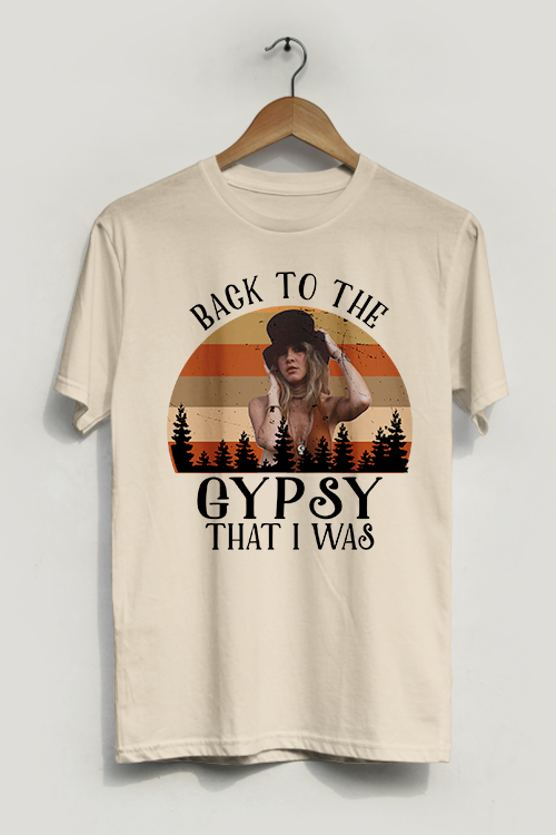 Back to the Gypsy That I Was T-Shirt